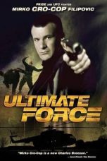 Ultimate Force (2005)