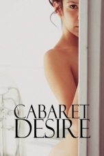 Cabaret Desire (2011) สหรัฐอเมริกา 18+