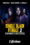 Single Black Female 2 Simone's Revenge (2024)