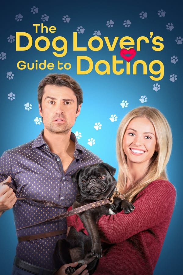 The Dog Lover s Guide to Dating (2023)